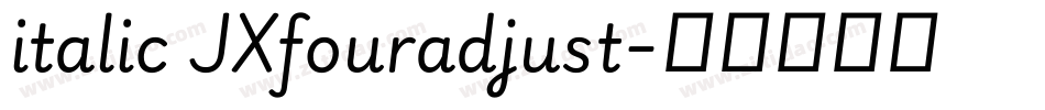 italic JXfouradjust字体转换